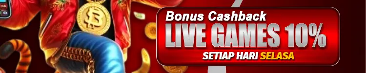 CASHBACK LIVE GAME 10% ( BONUS HARI SELASA )